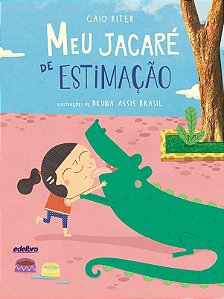 Meu Jacaré de Estimação  - Coleção Meus