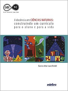 A docência em CIÊNCIAS NATURAIS: construindo um currículo para a vida