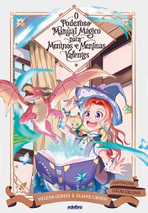 O poderoso manual mágico para meninos e meninas valentes