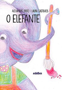 O Elefante - Coleção Esperança