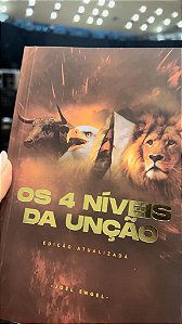 Os 4 Níveis da Unção