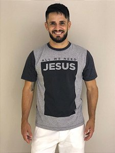 Camiseta All We Need Jesus