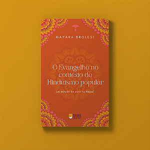 O Evangelho no Contexto do Hinduísmo Popular -Autora Mayara Brolesi