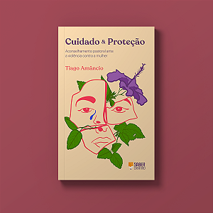 Cuidado e Proteção - Tiago Amâncio
