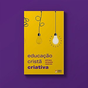 Educação Cristã Criativa - Adriana Torquato