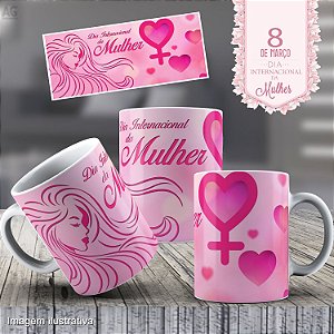 (PROMOÇÃO) CANECAS PORCELANA DIA INTERNACIONAL DA MULHER