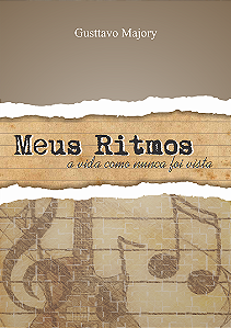 Meus Ritmos: a vida como nunca foi vista