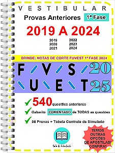 Fuvest 1ª Fase Provas 2019 a 2024 + gabarito COMENTADO