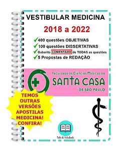 Medicina Santa Casa 2018 A 2022 400 Questões + Gabarito Comentada