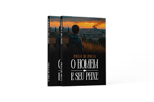 O HOMEM E SEU PEIXE (PRÉ-VENDA)