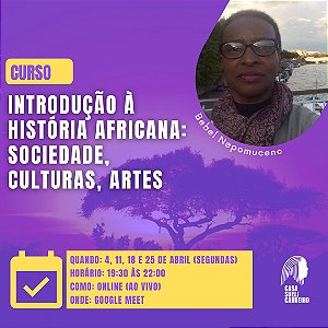 CURSO Introdução à História Africana: sociedade, culturas, artes