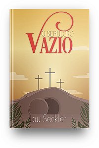 O SEPULCRO VAZIO