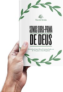 Somos Obra-Prima de Deus