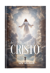 A Segunda Vinda de Cristo