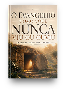 O Evangelho Como Você Nunca Viu ou Ouviu (50 UNIDADES)