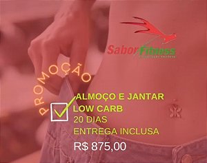 Pacote Almoço e jantar low carb