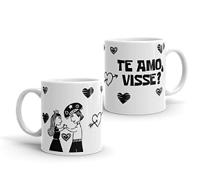Caneca Eu Te Amo, Visse?