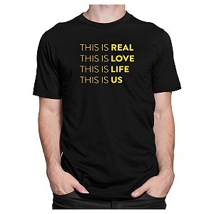 Camiseta This Is Real Love Life - This is US