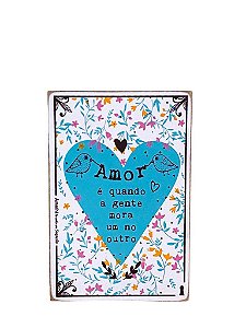 Box Amor e qdo a gente mora um no outro Passarinhos 10x15cm