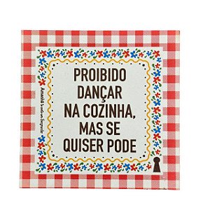 Ima Porta Copo Proibido dancar Amanha te conto um segredo