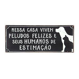 Box 12x30 Nessa Casa vivem Peludos - Amanhã te conto um segredo