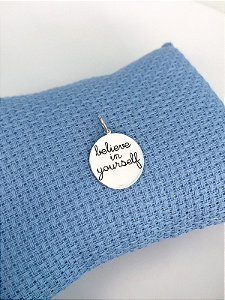 Pingente Believe in Yourself - Prata 925