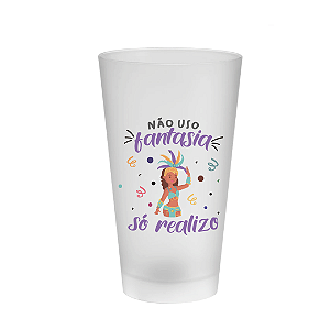 Copo Ecológico 650ml - Carnaval - Não Uso Fantasia, Só Realizo