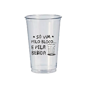 50 Copos Descartáveis 500ml - Carnaval - Só Vim Pelo Bloco E Pela Bebida