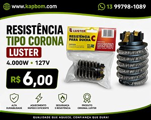 Resistência Tipo Corona Luster 4000W 127V Alta Durabilidade e Aquecimento Rápido