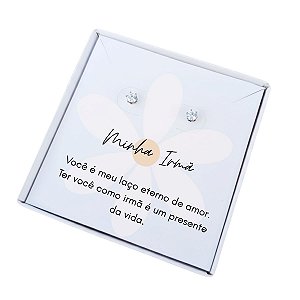 Brinco ponto de luz aço - Caixa presente com frase Irmã