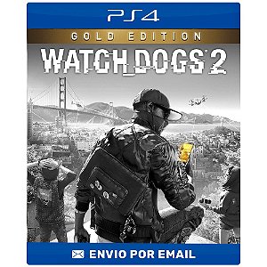 Watch Dogs 2 - Gold Edition - Ps4 e Ps5 Digital