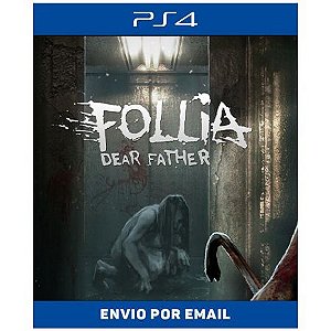 Follia - Dear Father - Ps4 Digital