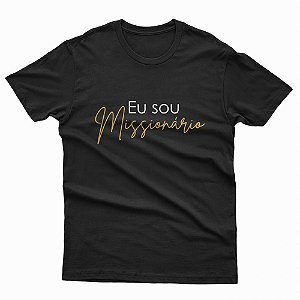 Camiseta Eu sou Missionário