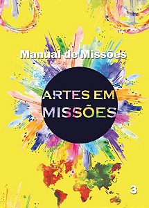 Manual de Missões 3 - Artes em Missões