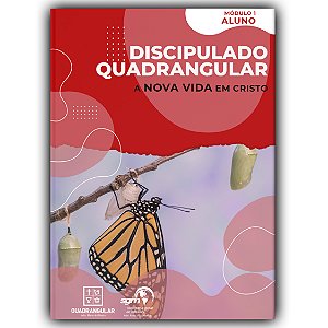 Discipulado Quadrangular - Aluno - Vol. 1