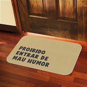 Tapete Decorativo Proibido Entrar de Mau Humor