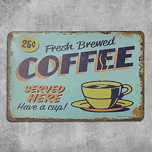 Placa de Metal Fresh Brewed Coffee Retrô Vintage