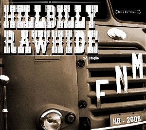 CD Hillbilly Rawhide FNM (2.ª Edição)