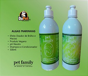 ALGAS MARINHAS - Shampoo e Creme Condicionador Efeito Brilho e Maciez na Pelagem Pet Family 500 ml