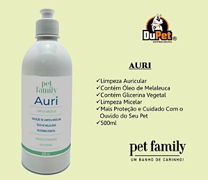 AURI - Higiene de Ouvidos Limpeza Micelar Hidratação da Pele Pet Family 500ml