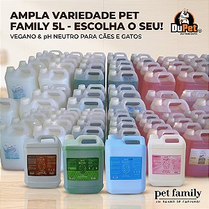 Shampoo Neutro Vegano Pet/Cão/Gato Pet Family Galão 5 Litros - Escolha a Variação