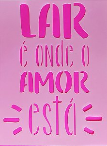 SRA-1389 - FRASE PARA TAPETES - LAR É  ONDE O AMOR ESTÁ