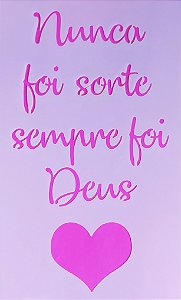 SRA-1411 - FRASE PARA CAMISETA - NUNCA FOI SORTE