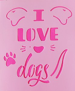 SRa-1591 - I LOVE DOGS - CUSTOMIZAÇÃO 2025