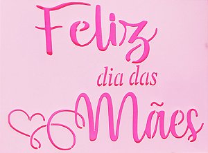 SRA-1611 - FRASE FELIZ DIA DAS MÃES - COLECAO DiA DAS MÃES 2025