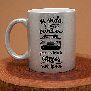 Caneca - A vida é curta para dirigir carros sem graça - Omega