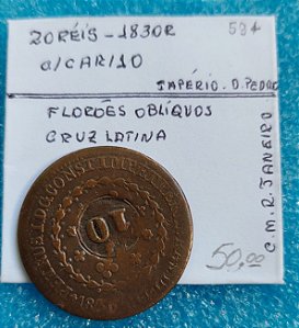 MOEDA 20 RÉIS - 1830 R - D. PEDRO I - IMPÉRIO - C594 - C/ CAR. GER. 10 RÉIS