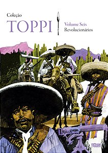 Coleção Toppi vol. 6 Revolucionários