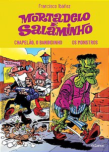 MORTADELO E SALAMINHO - Chapelão, o bandidinho / Os monstros