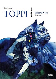 COLEÇÃO TOPPI VOL. 9 - FUTURO (Pré-venda - Envios a partir de setembro)